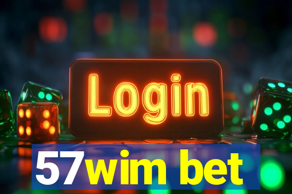 57wim bet